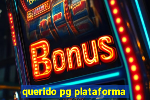 querido pg plataforma